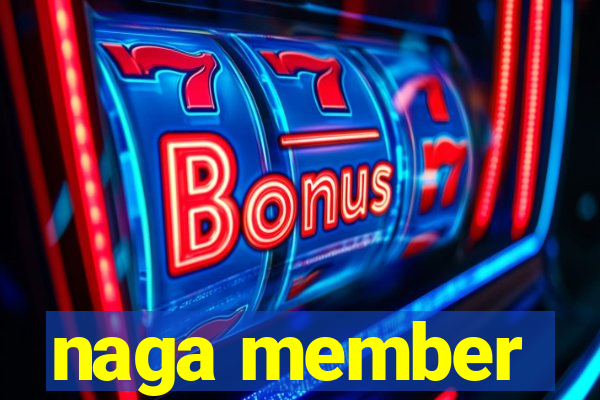 naga member